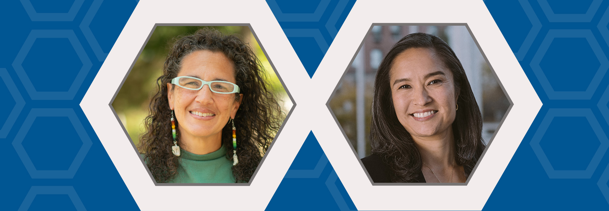 Two women smiling, each framed in a hexagon, on a blue background with a hexagonal pattern.