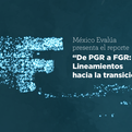 Thumbnail for Ruta para la transición eficaz a una Fiscalía General