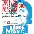 Thumbnail for Foro sobre Tortura y Desaparición Forzada y Cometida por Particulares en México