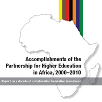 Accomplishments of the Partnership for Higher Education in Africa, 2000-2010