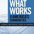 Thumbnail for Investing In What Works for America’s Communities