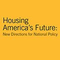 Report Recommends New Systems for Housing Finance and Federal Rental Assistance thumbnail