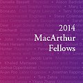 21 Extraordinarily Creative People Who Inspire Us All: Meet the 2014 MacArthur Fellows thumbnail