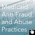 Database Tracks State Efforts to Combat Medicaid Fraud and Abuse thumbnail