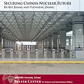 Securing China's Nuclear Future thumbnail