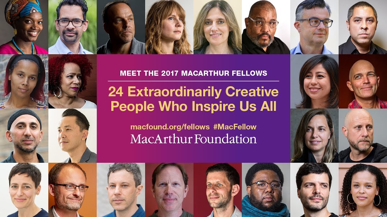 Meet the 2017 MacArthur Fellows MacArthur Foundation